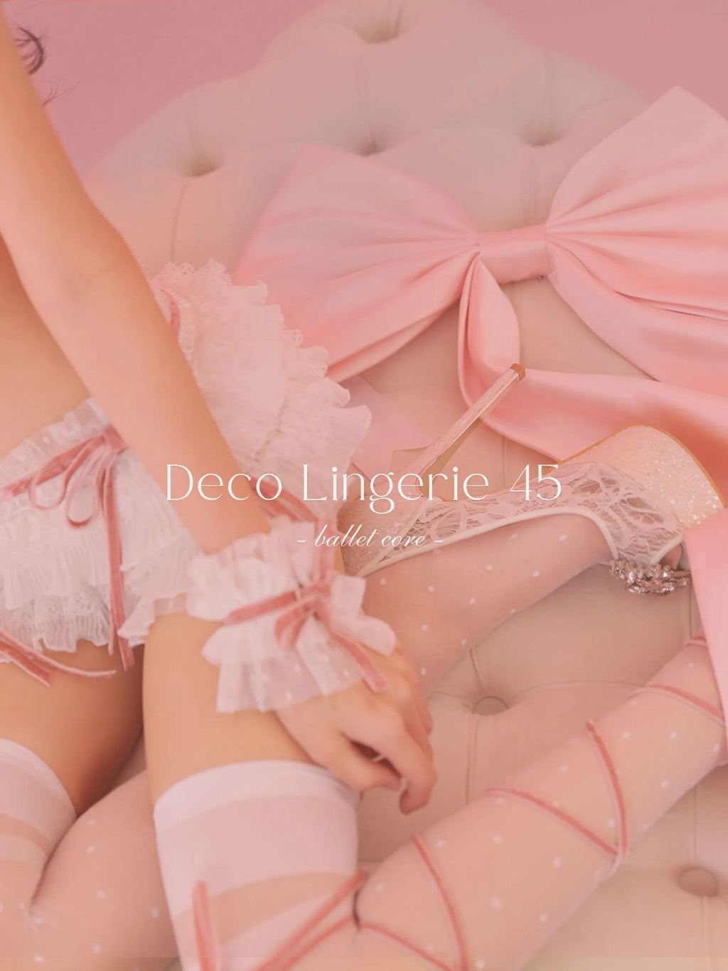 Deco Lingerie 45 (DL45)